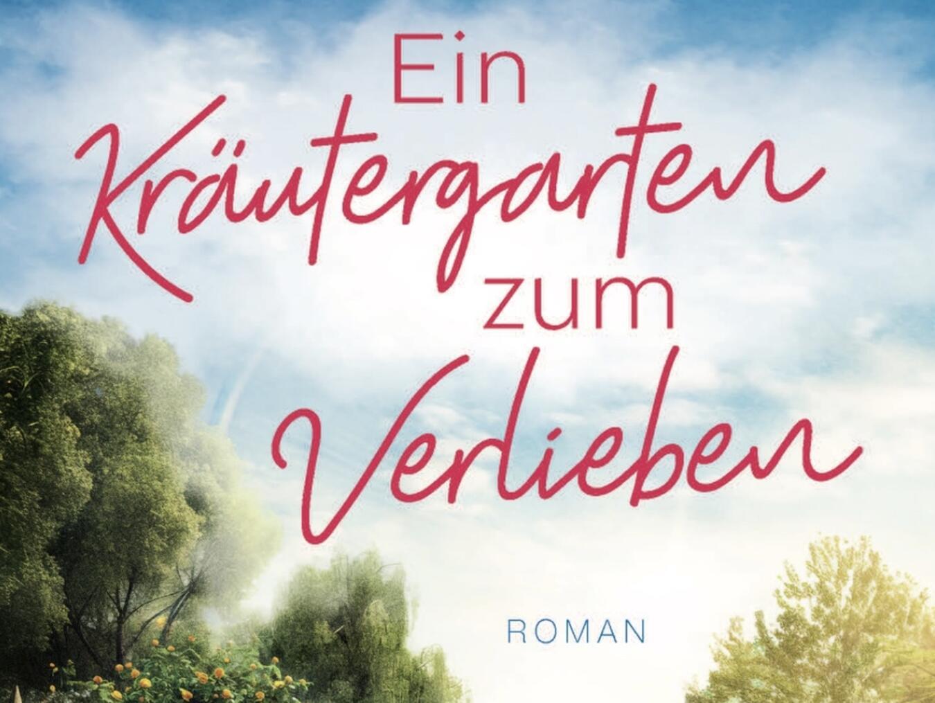 „Ein Kräutergarten zum Verlieben“: Ein Wohlfühlroman, der am Niederrhein spielt 