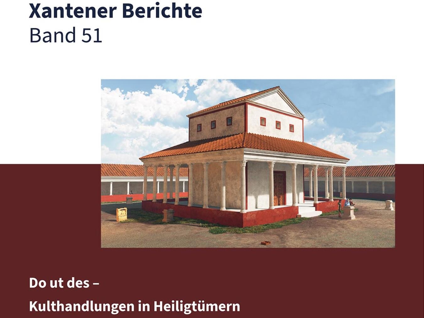 Neue Forschungen aus dem römischen Xanten 